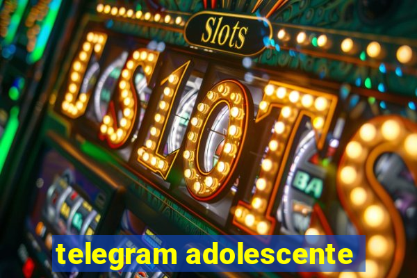 telegram adolescente